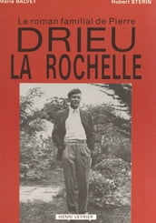 Le roman familial de Pierre Drieu La Rochelle