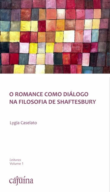 O romance como diálogo na filosofia de Shaftesbury - Lygia Caselato