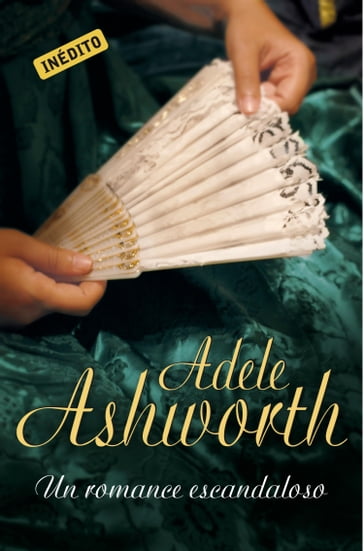 Un romance escandaloso (El duque 2) - Adele Ashworth