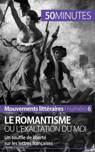 Le romantisme ou l'exaltation du moi - Monia Ouni - 50Minutes