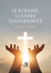 Le rosaire, lumière d intériorité