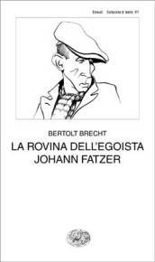 La rovina dell egoista Johann Fatzer