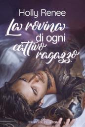 La rovina di ogni cattivo ragazzo