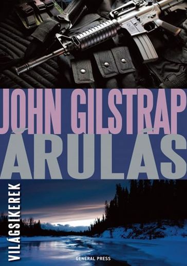 Árulás - John Gilstrap