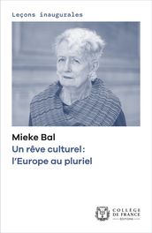 Un rêve culturel: l Europe au pluriel