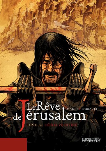 Le rêve de Jérusalem - tome 2 - L'Epreuve divine - Philippe Thirault - Thirault