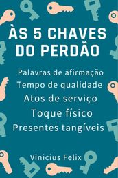 Às 5 chaves do Perdão