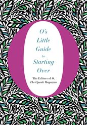 O s Little Guide to Starting Over