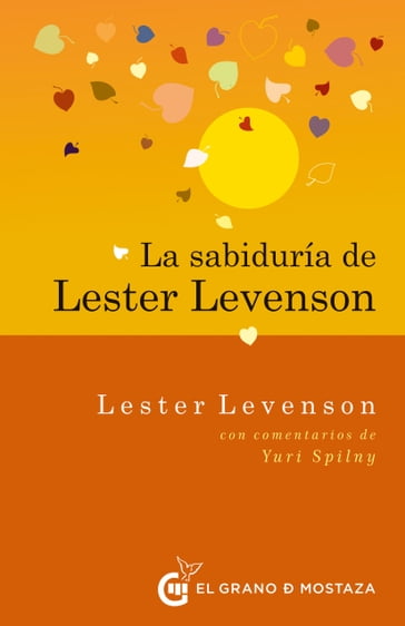 La sabiduría de Lester Levenson - Lester Levenson