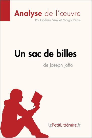 Un sac de billes de Joseph Joffo (Analyse de l'oeuvre) - Hadrien Seret - Margot Pépin - lePetitLitteraire