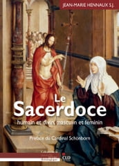 Le sacerdoce humain et divin, masculin et féminin