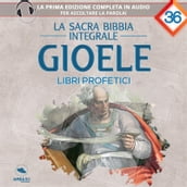 La sacra Bibbia integrale. Libro Di Gioele