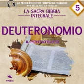La sacra Bibbia integrale. Deuteronomio  Il Pentateuco