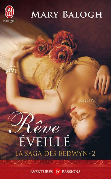 La saga des Bedwyn (Tome 2) - Rêve éveillé - Mary Balogh