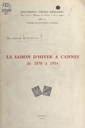 La saison d hiver à Cannes de 1870 à 1914