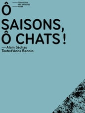 Ô saisons, ô chats !