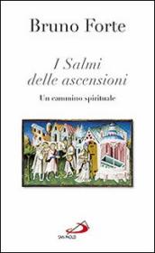 I salmi delle ascensioni. Un cammino spirituale