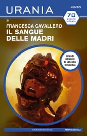 Il sangue delle madri (Urania Jumbo)