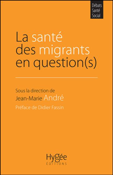 La santé des migrants en question(s) - Jean-Marie André