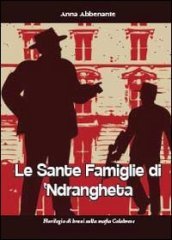 Le sante famiglie di  ndrangheta