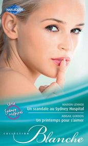 Un scandale au Sydney Hospital - Un printemps pour s aimer