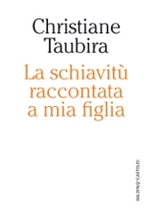 La schiavitù raccontata a mia figlia