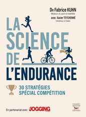 La science de l endurance : 30 stratégies - Spécial compétition
