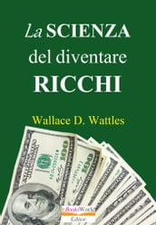 La scienza del diventare ricchi