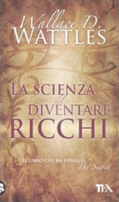 La scienza del diventare ricchi