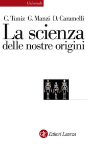 La scienza delle nostre origini