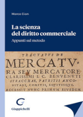 La scienza del diritto commerciale. Appunti sul metodo