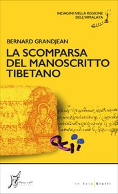 La scomparsa del manoscritto tibetano