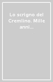 Lo scrigno del Cremlino. Mille anni di storia russa attraverso le monete