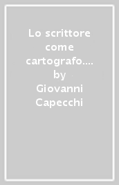 Lo scrittore come cartografo. Saggio su Marcello Venturi