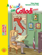 A scuola con Collodi. Ediz. illustrata