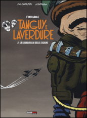 La scuola delle cicogne. Tanguy e Laverdure. L integrale. 2.