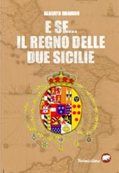 E se... Il Regno delle due Sicilie