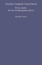Il sé comico. Ovvero la liberazione del sé