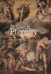 In search of eternity. Painting on and with stone in in Rome. Itinerary. Ediz. illustrata