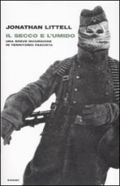 Il secco e l umido. Una breve incursione in territorio fascista