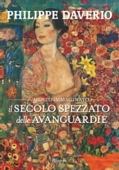 Il secolo spezzato delle avanguardie (VINTAGE)