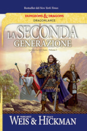 La seconda generazione. La guerra del Chaos. DragonLance. 1.