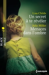 Un secret à te révéler - Menaces dans l