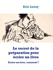 Le secret de la préparation pour écrire un livre