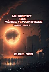 Le secret des Mères Fondatrices