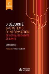 La sécurité du système d information des établissements de santé - 2e édition