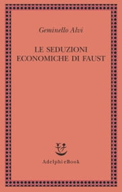 Le seduzioni economiche di Faust