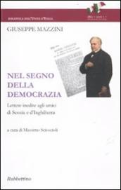 Nel segno della democrazia. Lettere inedite agli amici di Scozia e d Inghilterra