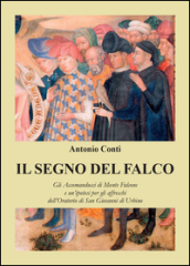 Il segno del falco. Gli Accomanducci di Monte Falcone e un ipotesi per gli affreschi dell Oratorio di San Giovanni di Urbino