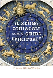 Il segno zodiacale come guida spirituale